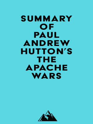 cover image of Summary of Paul Andrew Hutton's the Apache Wars
